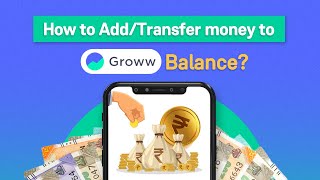 How do I add or transfer money in Groww App (English) IGet to know Groww IGroww app kaise use karein