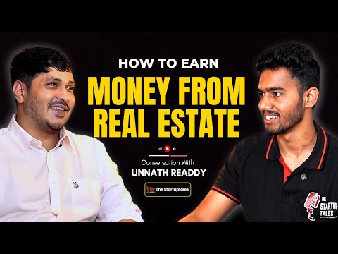 How to earn money from real estate business | Unnath Reddy | Thestartuptales (4k)