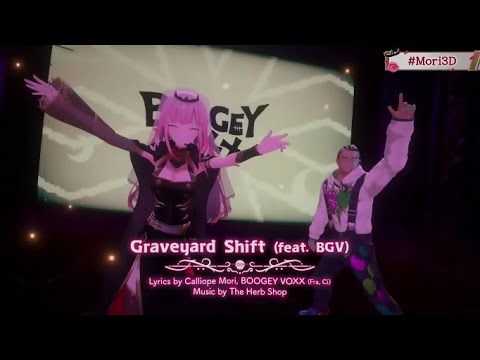 【#Mori3D】Graveuard Shift feat.BOOGEY VOXX[森カリオペ Fra Ci]