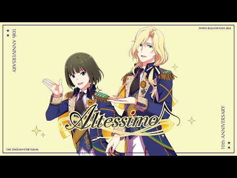 【SideM】THE IDOLM@STER SideM 10th ANNIVERSARY P@SSION 03 Altessimo【試聴動画】