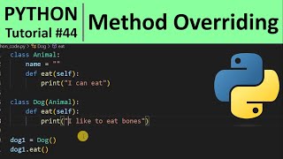 Python Tutorial #44 - Method Overriding in Python Programming for Beginners