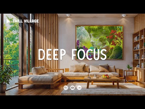 Deep Work Vibes 📚 Lofi Deep Focus Work/Study Concentration [chill lo-fi hip hop beats]