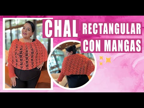 ✨Chal Rectangular con Mangas 💕 - Cómo tejer / Yo tejo con Laura Cepeda