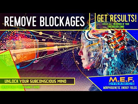 Remove Subconscious Blockages! (Binaural Beats Morphic Audio Field)