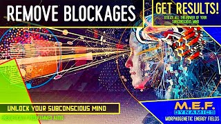 Remove Subconscious Blockages! (Binaural Beats Morphic Audio Field)