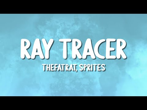 TheFatRat, Sprites - Ray Tracer (Lyrics)