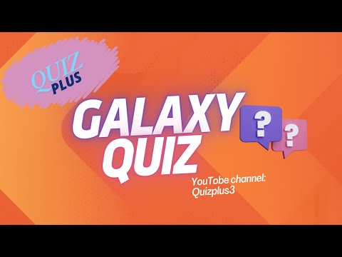 Galaxy Quiz  (with 15 question and answer)