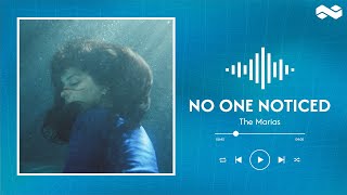 The Marías // No One Noticed (Extended Spanish) (lyrics)