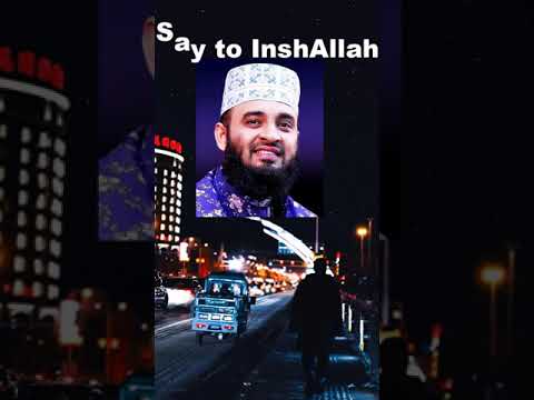 Say to Inshallah by Mizanur Rahman Azhari #shorts