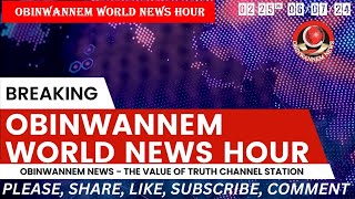 Listen to Obinwannem World News headline hour today, 6/7/2024, by Promise Oboh | Obinwannem RADIO