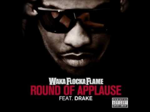 Waka Flocka Flame Featuring Drake-Round of Applause Instrumental