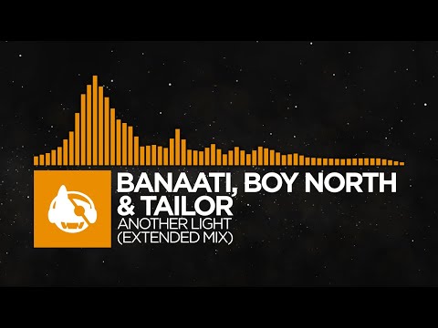 [Melodic House] - Banaati, Boy North & Tailor - Another Light (Extended Mix)