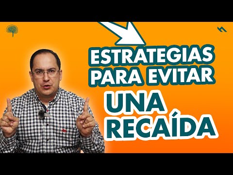 ESTRATEGIAS PARA EVITAR UNA RECAÍDA - Juan Camilo Psicologo