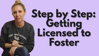 How to become licensed to be a foster parent