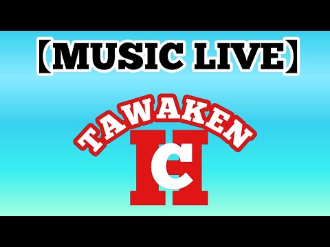 TAWAKEN　LIVE