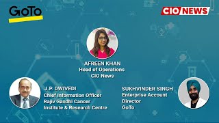 CIONews | GoTo | Digital Dialogue Series Healthcare Segment | RGCIRC | J.P. Dwivedi