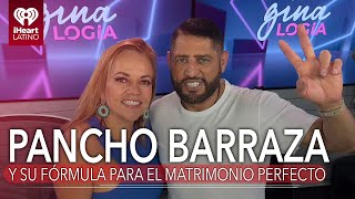 Pancho Barraza y su fórmula para el matrimonio perfecto | Ginalogia | iHeartLATINO