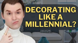 Why Millennials Have UGLY Homes (And How To Fix Them)