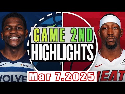 Minnesota Timberwolves Vs Miami Heat Game 2nd Highlights Mar 7,2025 NBA Season 2024-25