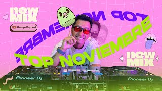 MIX TOP NOVIEMBRE 2024 ( SOLTERA, DEGENERE, VAQUERO, DOBLEXXO, DESPUES DE LA 1, FEID SHAKIRA, KAPO)