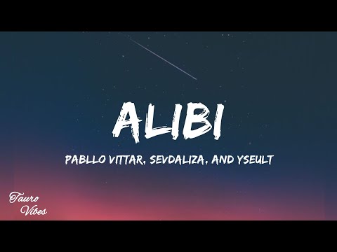 SEVDALIZA - ALIBI (LYRICS) Ft. PABLLO VITTAR & YSEULT