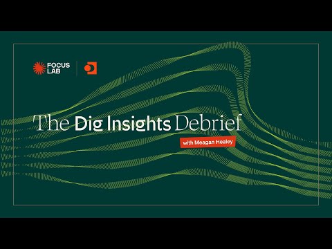 The Debrief | Dig Insights Rebrand