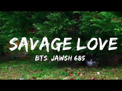 BTS, Jawsh 685, Jason Derulo - Savage Love (Laxed - Siren Beat) (Lyrics)  | Music one for me