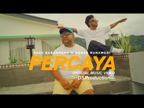 Percaya - Dave Baransano Ft Sonar Runaweri ( Official Music Video )