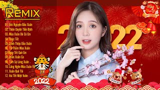 LK Nhạc Xuân 2022 Remix Bass Căng-Nhạc Tết Remix Mở To Tết Này May Mắn Cả Năm,LK ƯỚC NGUYỆN ĐẦU XUÂN