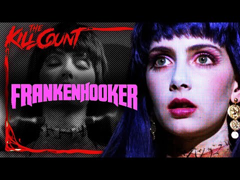 Frankenhooker (1990) KILL COUNT