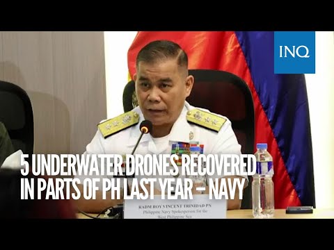 5 underwater drones recovered in parts of PH last year – Navy