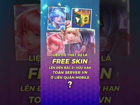 Sự kiện Free Skin lên đến Bậc S+ hữu hạn toàn Server VN tại Liên Quân Mobile #shorts #liênquânmobile