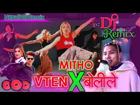 VTEN - Mitho Bolile | Badri Bista | Anu Pradhan | TEK BC | Nonstop Nepali DJ Remix | Junu Gautam |