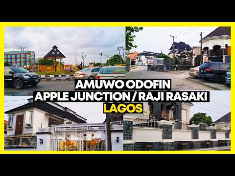 LAGOS NIGERIA | AMUWO ODOFIN |  APPLE JUNCTION / RAJI RASKI | TOUR LAGOS