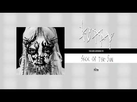 Poppy - Sick Of The Sun