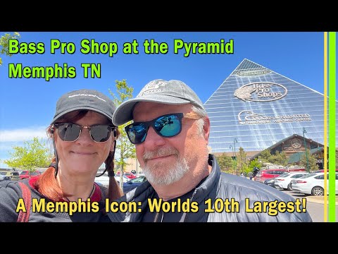 Bass Pro Shop at the Pyramid Memphis TN - 10th Largest Pyramid in the World -Big Cypress Lodge EP271