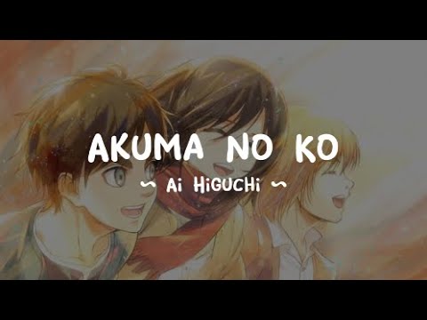 Attack on Titan Season 4 part 2 Ending | Ai Higuchi - Akuma no Ko (Lyrics)