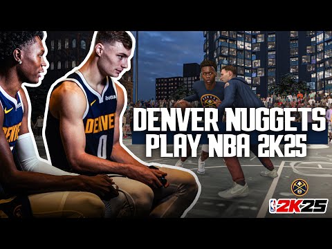 The Denver Nuggets Play NBA 2K25 🎮