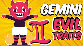 EVIL Traits of GEMINI Zodiac Sign