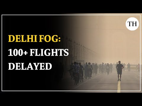 100+ flights delayed at Delhi airport amid dense fog