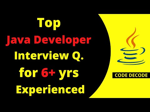 Java Developer Interview Questions and Answers for 6 years of Experienced candidate | Code Decode