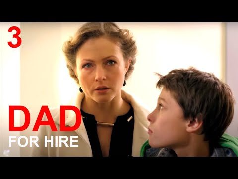 DAD FOR HIRE (Episode 3) BASED ON A TRUE STORY!