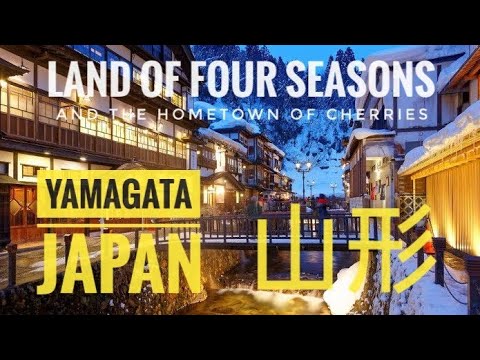 Yamagata, Japan:  Uncovering a journey through Japan's Land of Cherries and Breathtaking Beauty