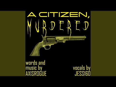 A Citizen, Murdered (feat. jess160)