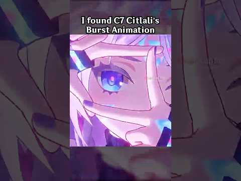 I FOUND C7 CITLALI'S BURST ANIMATION