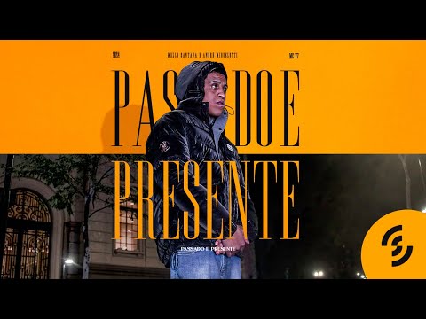 MC V7 - Passado e Presente (Mello Santana e Andre Miquelotti) [Clipe Oficial]