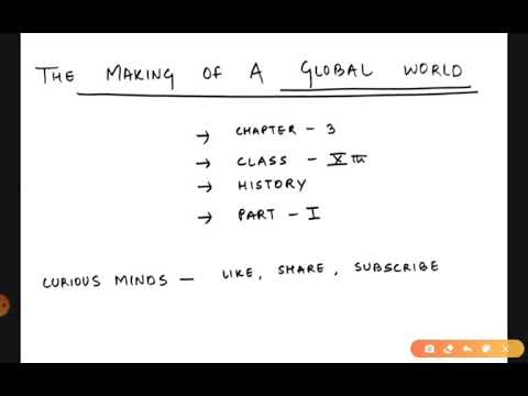 MAKING OF A GLOBAL WORLD | CHAPTER 3 | PART 1 | JKBOSE | CBSE | CURIOUS MINDS