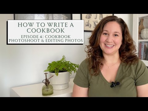 How to Write A Cookbook 📸📗 Episode 4: Food Photography & Editing Photos | SEASON & SERVE BLOG