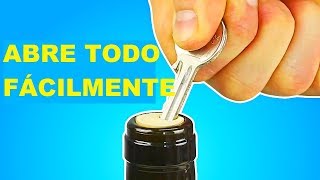 15 TRUCOS PARA ABRIR COSAS absolutamente ingeniosos