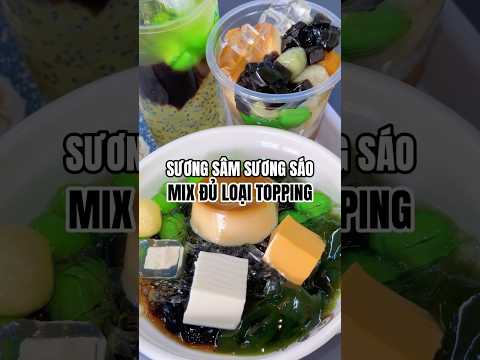 Sương sâm sương sáo bánh flan mix đủ loại topping siêu ngon ở Sài Gòn 🤤 #shorts #food #nhandian